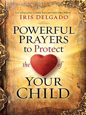 cover image of Powerful Prayers to Protect the Heart of Your Child